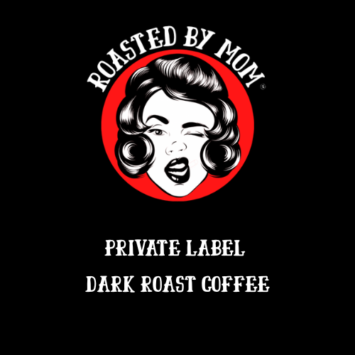 Private Label Dark Roast