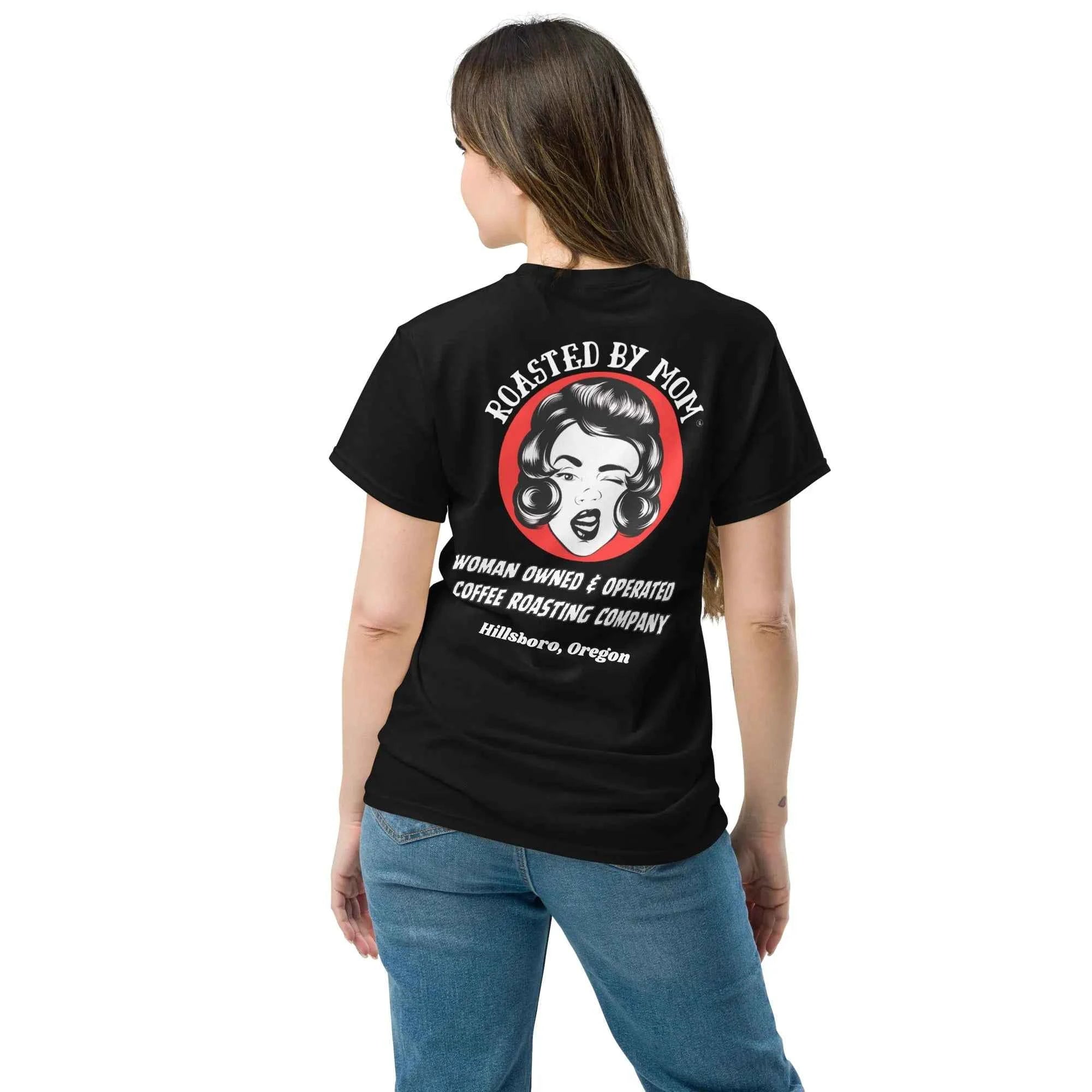 Roasted By Mom Classic Tee