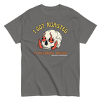 I Got Roasted in Hillsboro, Oregon T-shirt - Black or Charcoal