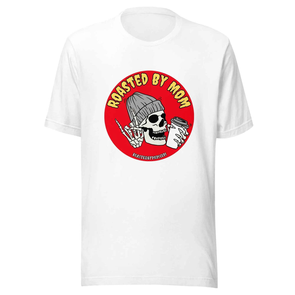 Roasted by Mom Skull Unisex T-Shirt